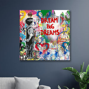 Dream big dreams