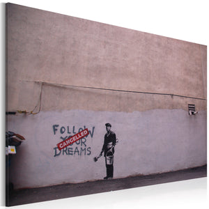 Foto schilderij - Follow your dreams: cancelled (Banksy)