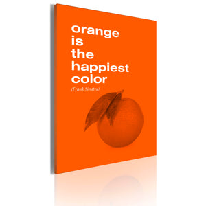 Foto schilderij - Orange is the happiest color (Frank Sinatra)